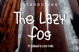 The Lazy Fog Font: Elevating Campaign Visuals